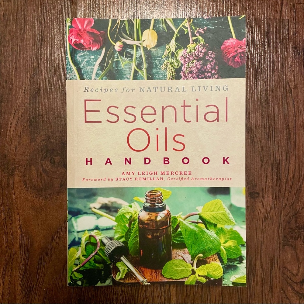 Essential Oils Handbook : Recipes For Natural Living